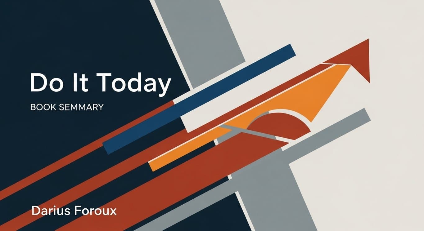 Do It Today Summary in Hindi: प्रोक्रैस्टिनेशन को जड़ से मिटाने और उत्पादकता बढ़ाने की 'मास्टरक्लास'